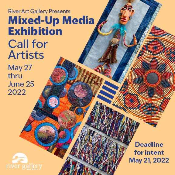 Call For Artists! Mixed-Up Media at River Art Gallery