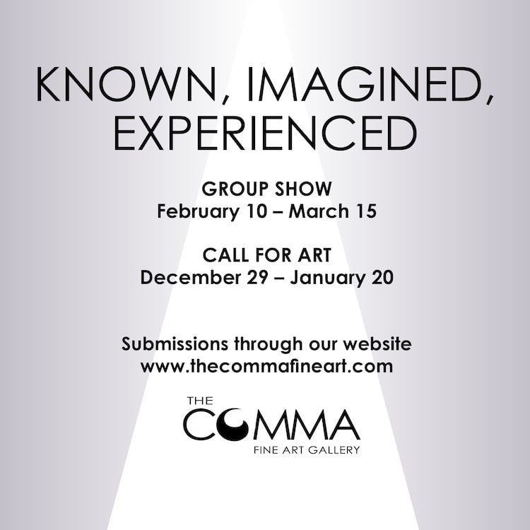 Call for Work: Group Show at The COMMA: KNOWN, IMAGINED, EXPERIENCED