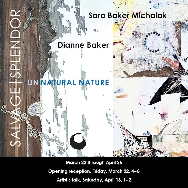 SALVAGE | SPLENDOR shows Sara Baker Michalak and Dianne Baker at The COMMA